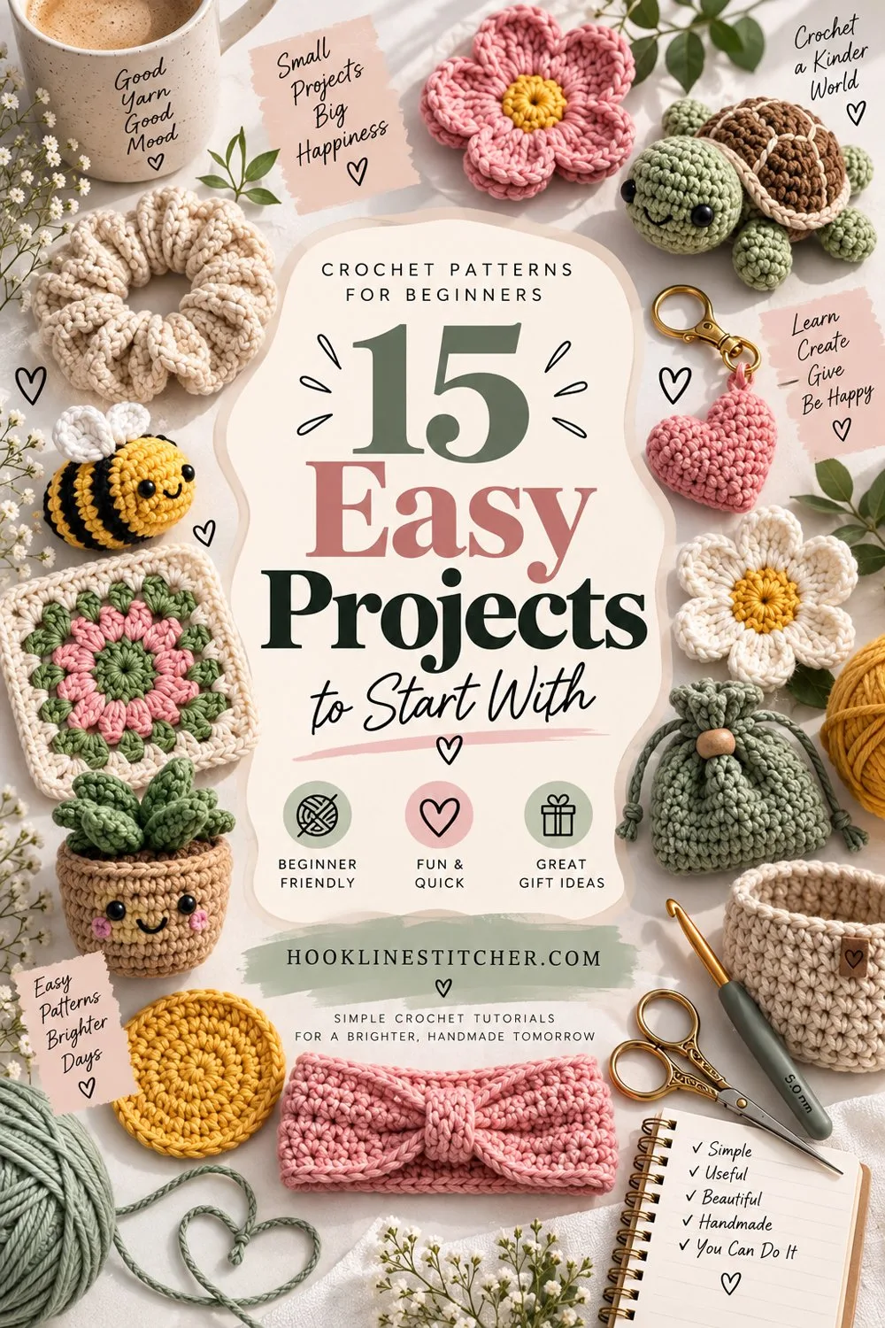 Flat lay of beginner crochet projects including a scrunchie, flower, heart and mini basket, titled 15 Easy Projects to Start With